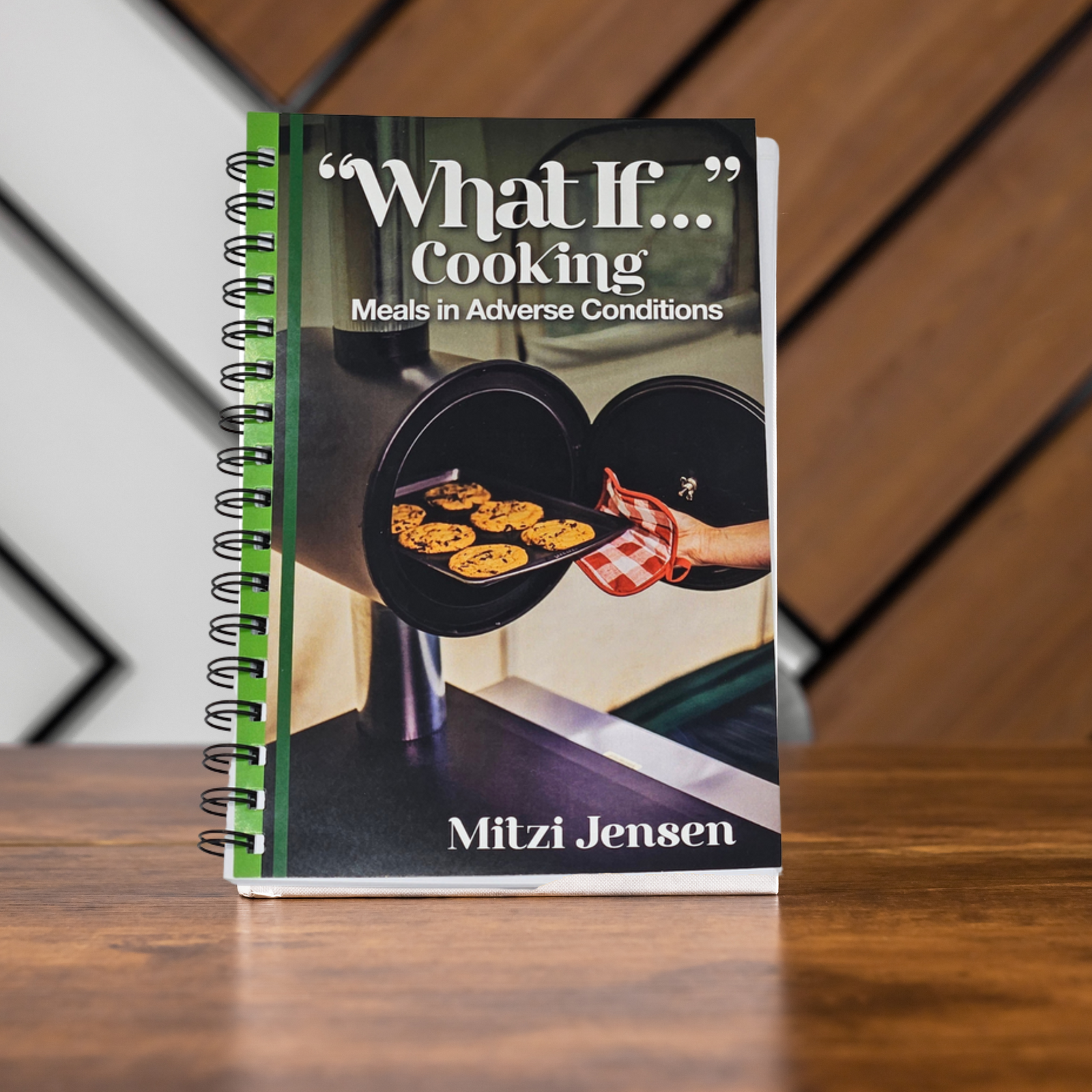 Book: What If?---Cooking Meals in Adverse Conditions by Mitzi Jensen