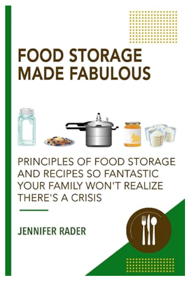 Book: Food Storage Made Fabulous by Jennifer Rader