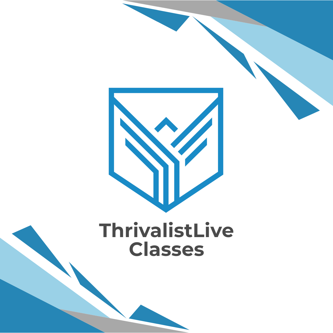 ThrivalistLive Classes (LIFETIME Access)